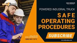 Safe Operating Procedures - Powered Industrial Truck Safety