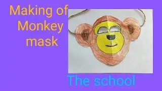 Monkey mask |The school |