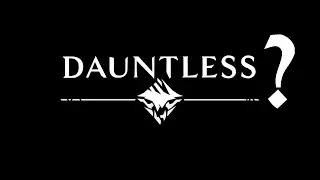 Is Dauntless Good?