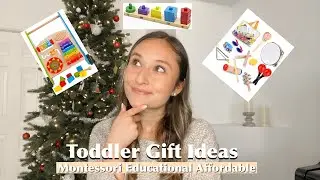 Toddler Gift Ideas 2021 - Baby Gift Ideas 2021 - Affordable Educational Montessori Toy Gift Guide