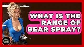 What Is The Range Of Bear Spray? - Exploring Campgrounds