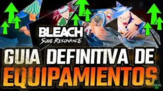 🚀&iexcl;LA MEJOR FORMA DE BUILDEAR A TUS PERSONAJES!🚀| Bleach Soul Resonance