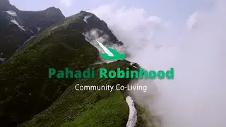 Pahadi Robinhood - Community Co-Living (Long Version)