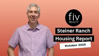 Steiner Ranch Housing Report - October 2025 | Austin Texas Real Estate