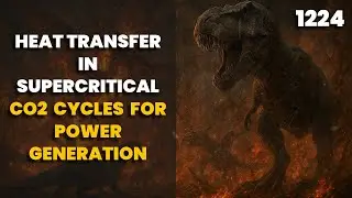1224. Heat Transfer in Supercritical CO₂ Cycles for Power Generation | Crack Gate | The Engineer Owl