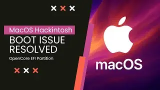 Решена проблема с загрузкой MacOS Hackintosh | Настройка загрузчика OpenCore EFI | Пошаговое руко...