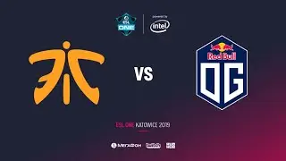Fnatic vs OG, ESL One Katowice 2019, bo3, game 1, [Eiritel & Adekvat]