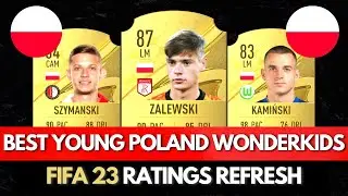 FIFA 23 WONDERKIDS |BEST YOUNG POLAND TALENTS ON CAREER MODE ft. Zalweski, Moder, Kamiński...etc