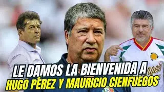 EXCLUSIVA |  Bolillo: Le damos la bienvenida a Hugo P&eacute;rez y Mauricio Cienfuegos.