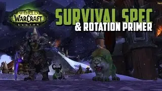 World of Warcraft: Survival Spec & Rotation Primer for Legion