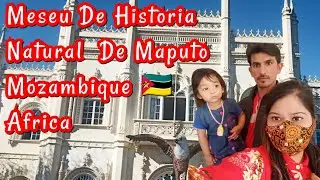 Visit Museum 🇲🇿Maputo Mozambique Africa 2023 |Part.. 1