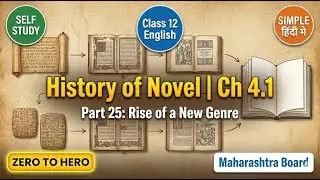 History of Novel &ndash; The Rise of a Dominant Genre Genre part 25 English Class 12 MH Board 2026