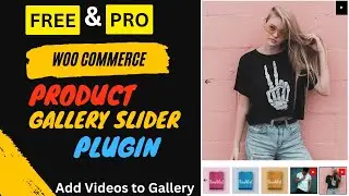 Бесплатный слайдер галереи товаров для WooCommerce | Как добавить видео в галерею товаров