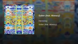 Sober featuring  Moeazy