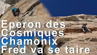 Fred va se taire Eperon des Cosmiques Aiguille du Midi Chamonix-Mont-Blanc escalade alpinisme