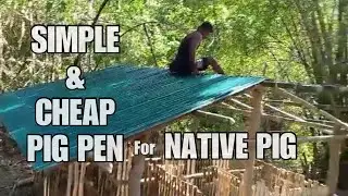 Cheap & Simple Pig Pen / Made of Bamboo / Raising Native Pig