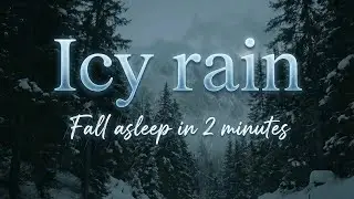Icy Rain Sounds for Sleeping | Dark Forest Ambience (1 Hour)