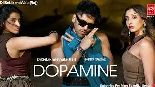 Dopamine | DilSeLikhneWala (Raj) | Romantic Punjabi Song 2026