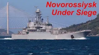 Novorossiysk Naval Base Under Siege