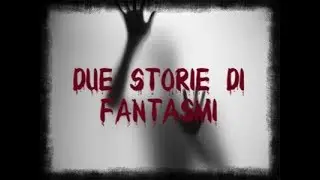 Silverdrago1 Speciale 400 iscritti: Azzurrina ed il fantasma del capitano