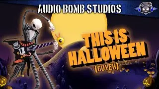 This Is Halloween - The Nightmare Before Christmas (Cover) - Audio Bomb Studios