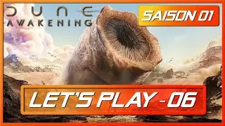 🌌 Dune Awakening &ndash; Saison 1 &Eacute;pisode 6 : Le d&eacute;sert n&rsquo;&eacute;pargne que les forts🎮