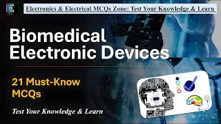 Biomedical Electronic Devices | 21 Must-Know MCQs |Test Your Knowledge & Learn