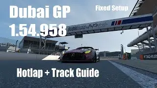 Raceroom | Dubai Autodrome GP - 1.54.958 | Mercedes AMG GT3 '20 - Fixed Setup | Hotlap + Track Guide