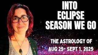 The Week of August 25- Sept 1, 2025: Saturn Back in Pisces! Big Changes Are Underway || Astrology