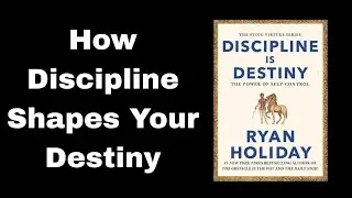Discipline Is Destiny &ndash; The Stoic Path to Self-Mastery | Book Summary