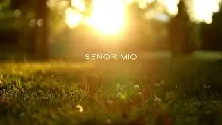 Señor Mío | Adoración Íntima al Dios de Israel