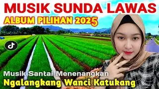 POP SUNDA PALING MERDU BIKIN MERINDING, MATAK WAAS INGET KEUR LAJANG