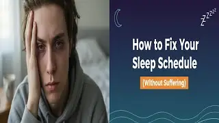 How to Fix Your Sleep Schedule (Without Suffering)