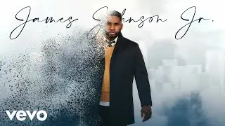 James Johnson, Jr - Absolutely Awesome (Official Lyric Video)