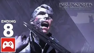 DISHONORED: DEATH OF THE OUTSIDER Playthrough / Walkthrough PART 8 - ENDING | Full Game