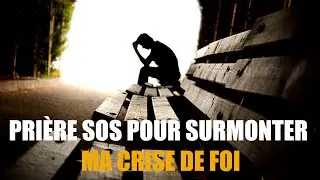 Pri&egrave;re puisssante Pour avoir une Foi In&eacute;branlable en Dieu