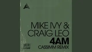 4AM (CASSIMM Remix)