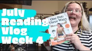 July Reading Vlog | Week 4 | Lauren and the Books