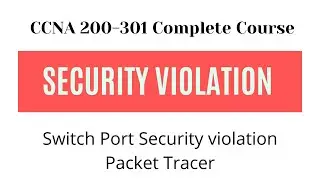 Switch Port Security violation - Packet Tracer