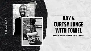 BOOTY 3,000 &ndash; Day 4 | CURTSY LUNGE
