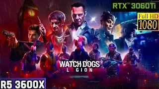 Watch Dogs Legion Watch Dogs Legion (RETESTED) - R5 3600x - 16GB RAM - RTX 3060 TI -1080p