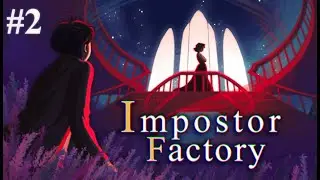 Impostor Factory [P2] - ... Lavamanos?