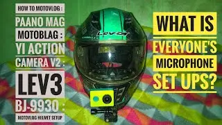 HOW TO MOTOVLOG : PAANO MAG MOTOBLAG :  YI ACTION CAMERA V2 : LEV3 BJ-9930 : MOTOVLOG HELMET SETUP