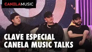 Clave Especial: la historia, su sonido y sus sue&ntilde;os | Canela Music Talks | Canela Music