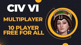 (Theodora Visits the Great White North) Civilization VI Multiplayer Ranked 10 Player Free for All