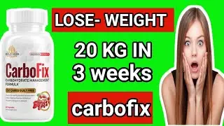Carbofix review| carbofix weight loss supplement Review 2020
