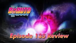 Wow... That Finale!! | Boruto Episode 135 Review