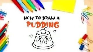 How To Draw a Pudding|Pudding Drawing For Kids|Easy Drawing For Kids #drawing #howto #pudding