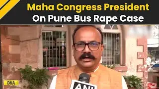 Pune Rape Case: 'Law & Order Situation Collapsed&hellip;' Says Maharashtra Cong Prez Harshvardhan Sapkal
