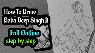 How To Draw Baba Deep Singh ji Drawing ( full outline) #sketching #babadeepsinghji #punjab #tutorial